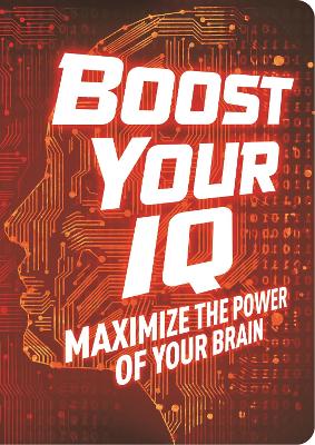 Boost Your IQ: Maximize the Power of Your Brain - Saunders, Eric