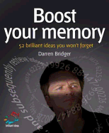 Boost Your Memory: Brilliant Ideas You Won't Forget