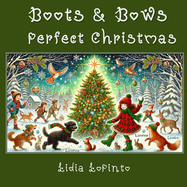 Boots & Bows Perfect Christmas