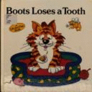 Boots Loses a Tooth