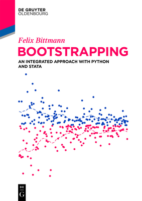 Bootstrapping: An Integrated Approach with Python and Stata - Bittmann, Felix