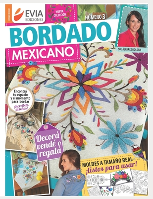 Bordado Mexicano 3: decoraci?n - Ediciones, Evia