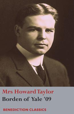 Borden of Yale '09 - Taylor, Howard, Mrs.
