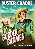 Border Badmen - Sam Newfield