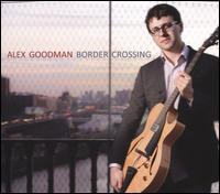 Border Crossing - Alex Goodman