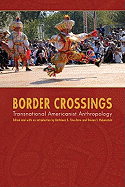 Border Crossings: Transnational Americanist Anthropology