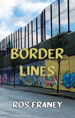 Border Lines - Franey, Ros
