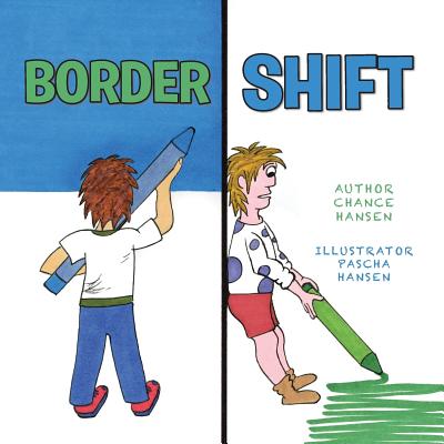 Border Shift - Hansen, Chance