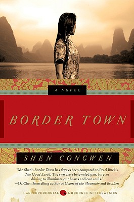 Border Town - Shen, Congwen, Professor, and Kinkley, Jeffrey C