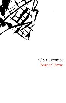 Border Towns - Giscombe, C S