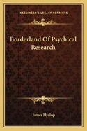 Borderland of Psychical Research