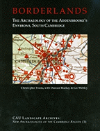 Borderlands: The Archaeology of Addenbrooke's Environs, South Cambridge