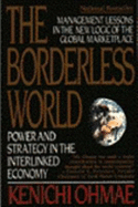 Borderless World: Power and Strategy in the Interlinked Economy