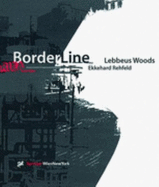 Borderline - Woods, L Rehfeld E, and Woods, Lebbeus (Editor), and Rehfeld, Ekkehard (Editor)