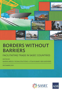 Borders without Barriers: Facilitating Trade in SASEC Countries