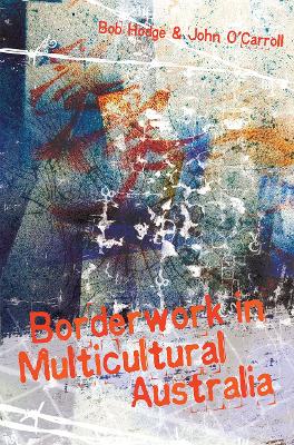 Borderwork in Multicultural Australia - O'Carroll, John