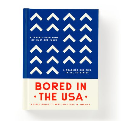 Bored In The USA - Travel Guide Book - Brass Monkey, and Galison