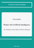Borges and Artificial Intelligence: An Analysis in the Style of Pierre Menard