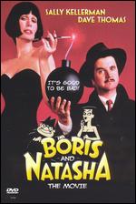 Boris and Natasha: The Movie - Charles Martin Smith