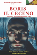 BORIS IL CECENO (Italiano B1-B2): Russian Spy. Operazione Bruxelles 5 (Novela italiana para hispanohablantes B1-B2)