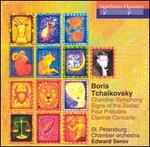 Boris Tchaikovsky: Chamber Symphony; Signs of the Zodiac; Four Preludes; Clarinet Concerto - Adil Fedorov (clarinet); Grigory Kortchmar (cembalo); Margarita Miroshnikova (soprano);...