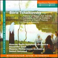 Boris Tchaikovsky: Fantasia on Russian Folk Themes; Sinfonietta for String Orchestra; Capriccio on English Themes; Sl - 