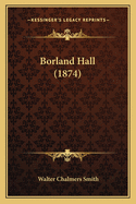 Borland Hall (1874)