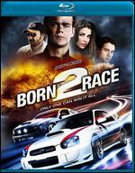 Born 2 Race [Blu-ray]