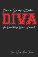 Born a Leader, Made a Diva: The Devastating Diva's Journal: Sorority Lined Notebook - 6x9 Blank Pages for Sorority women - Sorors, Divas, Neos, Probate, Officers Journal for Note-taking