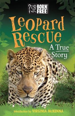 Born Free: Leopard Rescue: A True Story - Starbuck, Sara
