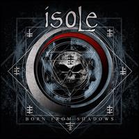 Born From Shadows - Isole