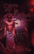 Born in Blood: Volume One
