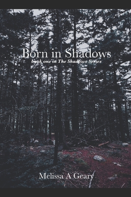 Born in Shadows - Davis, Jacob Ryan (Editor), and Geary, Melissa a