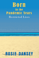 Born in the Pandemic Years