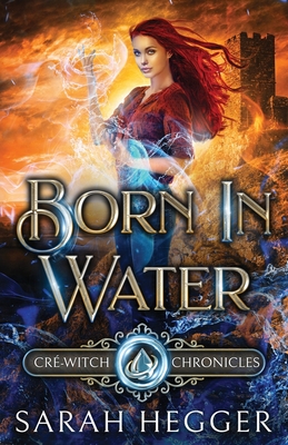 Born In Water - Hegger, Sarah