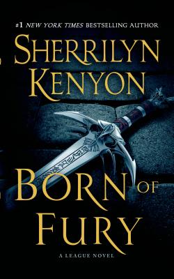 Born of Fury: The League: Nemesis Rising - Kenyon, Sherrilyn