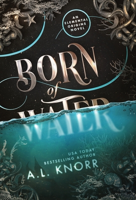 Born of Water - Knorr, A L