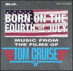 Born on the Fourth of July: Music from the Films of Tom Cruise