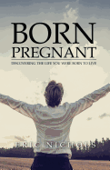 Born Pregnant