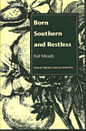 Born Southern and Restless