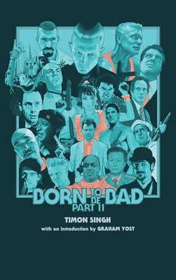 Born to Be Bad, Part II (hardback) - Singh, Timon, and Yost, Graham (Introduction by)