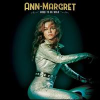 Born to Be Wild - Ann-Margret