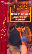 Born to Be Wild - Winston, Anne Marie