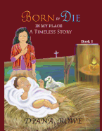 Born to Die in My Place: A Timeless Story