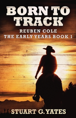 Born To Track - Yates, Stuart G