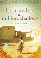 Born Under a Million Shadows