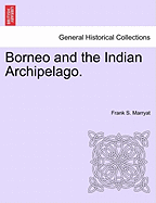 Borneo and the Indian Archipelago. - Marryat, Frank S