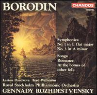 Borodin: Symphonies Nos. 1 & 3; Songs - Larissa Diadkova (mezzo-soprano); Tord Wallstrom (baritone); Royal Stockholm Philharmonic Orchestra;...
