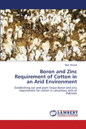 Boron and Zinc Requirement of Cotton in an Arid Environment