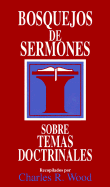 Bosquejos de Sermones: Temas Doctrinales